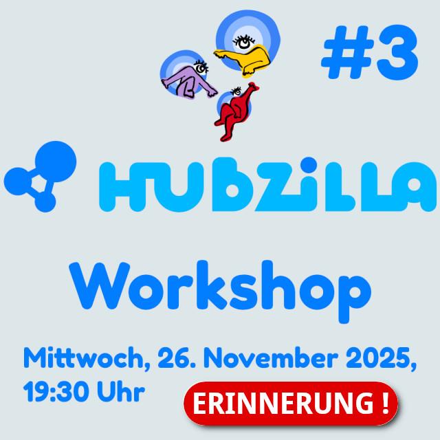 Grafik zum Hubzilla Workshop Mittwoch 26.11.2025 19:30 Uhr Erinnerung!